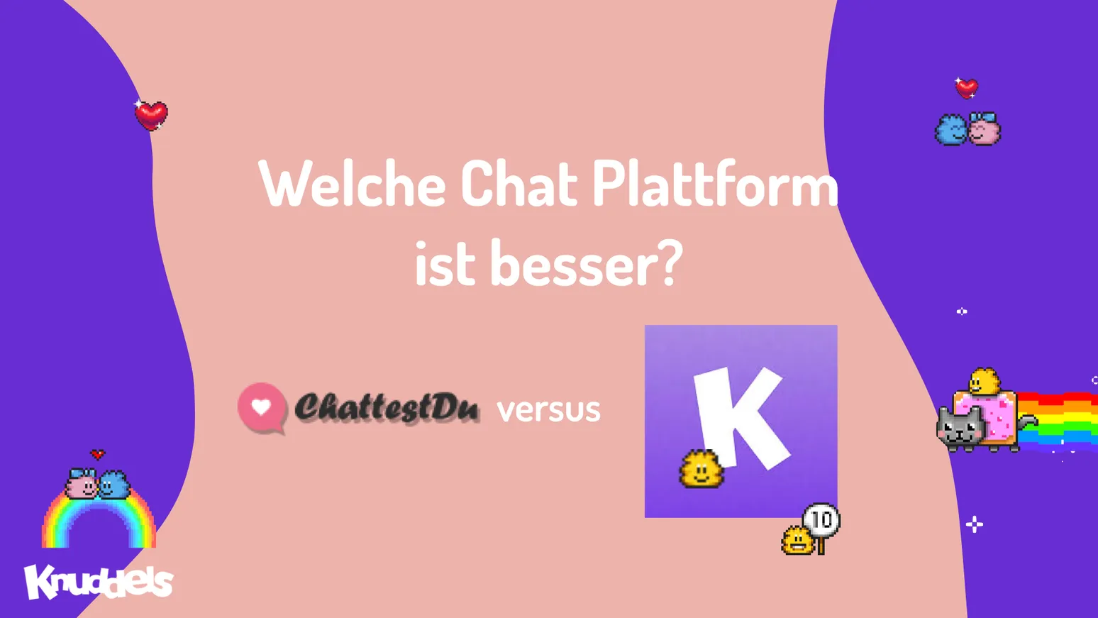 Welche Chatplattform ist besser? Knuddels oder ChattestDu?